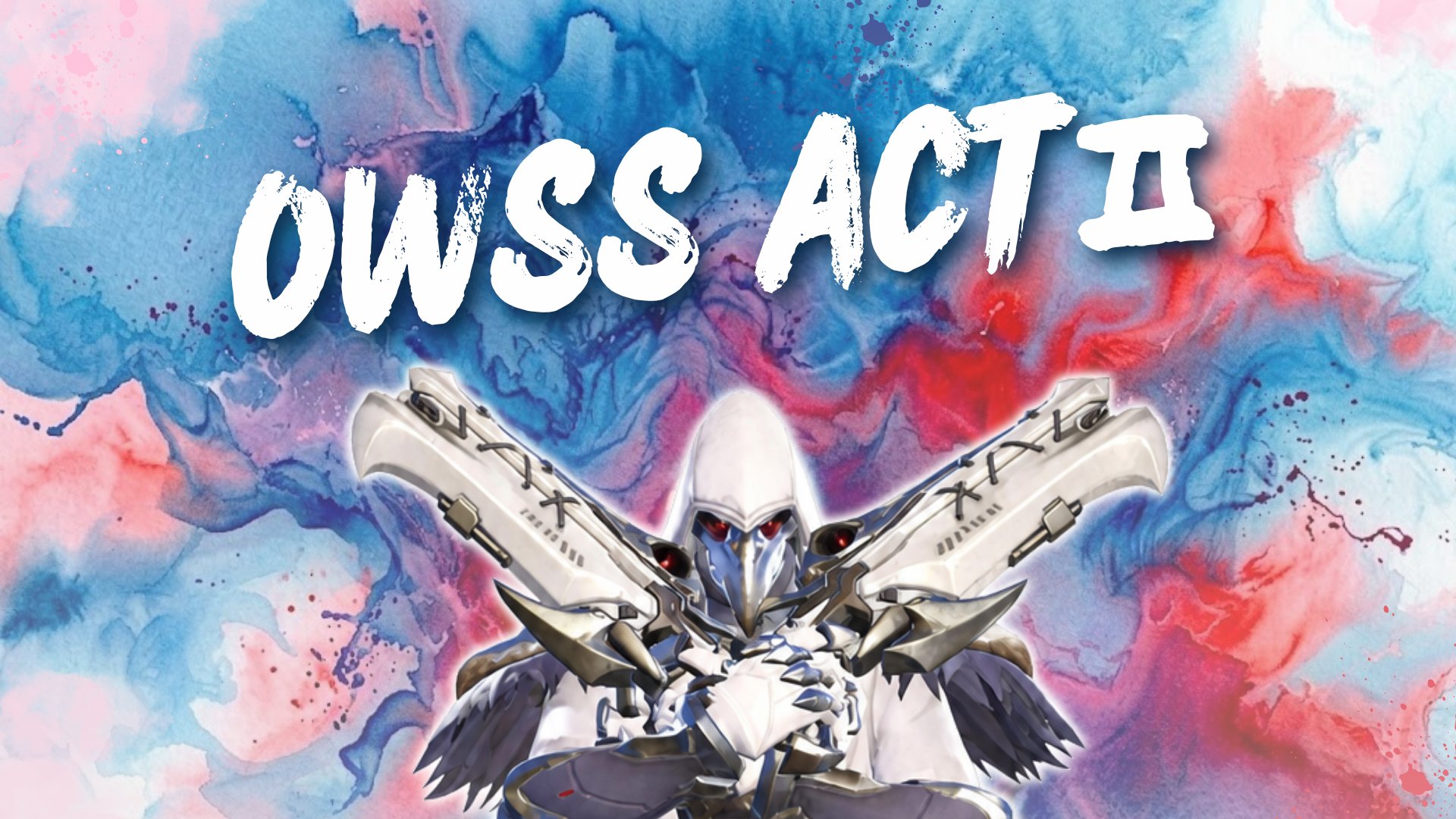 Overwatch Strategic Summit ACTⅡ